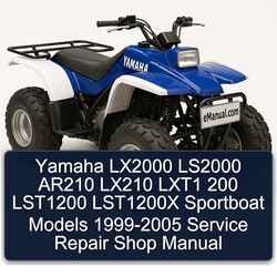 1999-2005 Yamaha LX2000 LS2000 AR210 LX210 LXT1 200 LST1200 LST1200X Sportboat Models - Shop Service Repair Workshop Manual PDF