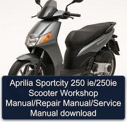 Aprilia Sportcity 250 ie/250ie Scooter Service Repair Workshop Manual PDF