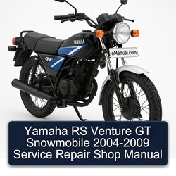 2004-2009 Yamaha RS Venture GT Snowmobile - Shop Service Repair Workshop Manual PDF