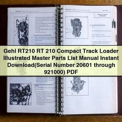 Gehl RT210 Compact Track Loader Illustrated Master (serial Number 20601 Through 921000) Parts Catalog PDF