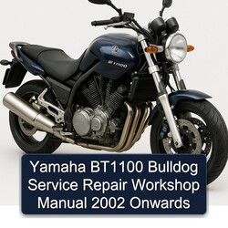 2002 Yamaha BT1100 Bulldog Onwards Service Repair Workshop Manual PDF