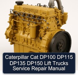 Caterpillar CAT DP100 DP115 DP135 DP150 Lift Trucks Service Repair Workshop Manual PDF