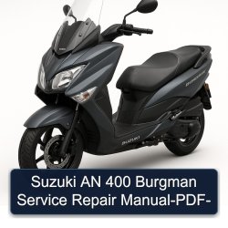 Suzuki Burgman Series 400 Service Repair Workshop Manual PDF
