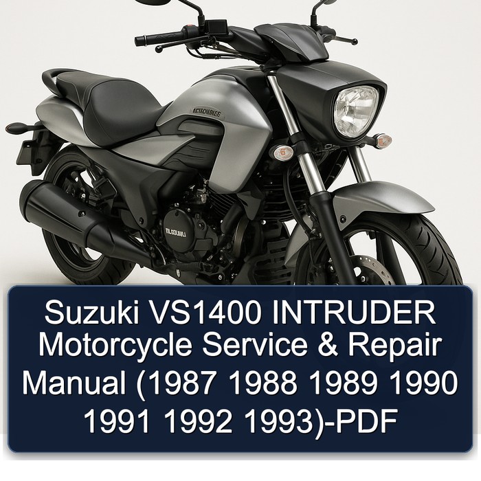 1987-1993 Suzuki Intruder VS1400 Motorcycle Service Repair Workshop Manual PDF