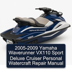 2005-2009 Yamaha Waverunner VX110 Sport Deluxe Cruiser Personal Watercraft Service Repair Workshop Manual PDF