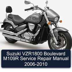 2006-2010 Derbi Boulevard Suzuki VZR1800 M109R Service Repair Workshop Manual PDF