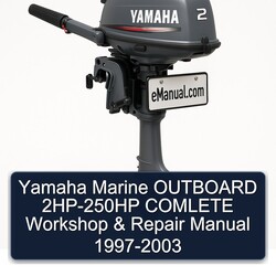 1997-2003 Yamaha Marine Outboard 2HP-250HP Comlete Service Repair Workshop Manual PDF