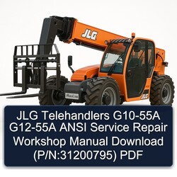 JLG Telehandlers G10-55A G12-55A Ansi (p/n:31200795) Service Repair Workshop Manual PDF