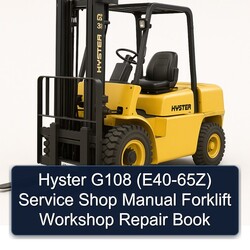 Hyster G108 (E40-65Z) Shop Forklift Book Service Repair Workshop Manual PDF