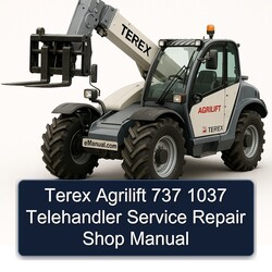 Terex Agrilift 737 1037 Telehandler Shop Service Repair Workshop Manual PDF