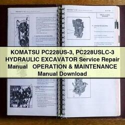 Komatsu Pc228us-3 Pc228uslc-3 Hydraulic Excavator Operation Maintenance Service Repair Workshop Manual PDF