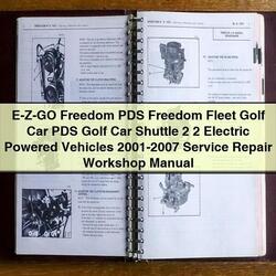 2001-2007 E Z GO E-z-go Freedom PDS Golf Car Shuttle 2 Electric Service Repair Workshop Manual PDF