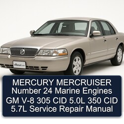 Mercury Mercruiser Number 24 Marine Engines GM V-8 305 CID 5.0l 350 5.7l Service Repair Workshop Manual PDF