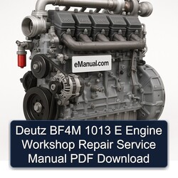 Deutz 1013 BF4M E Engine Service Repair Workshop Manual PDF