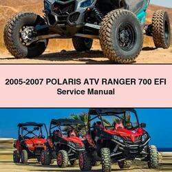 2005-2007 Polaris ATV Ranger 700 EFI Service Repair Workshop Manual PDF