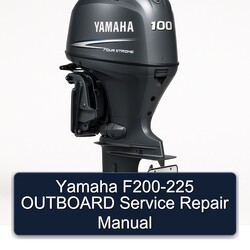 Yamaha F200-225 Outboard Service Repair Workshop Manual PDF