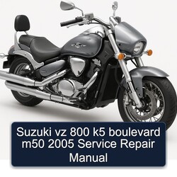 2005 Derbi Boulevard Suzuki Vz 800 K5 M50 Service Repair Workshop Manual PDF
