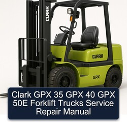 Clark GPX 35 40 50E Forklift Trucks Service Repair Workshop Manual PDF