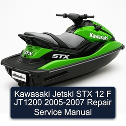 2005-2007 Kawasaki Jetski STX 12 F JT1200 Service Repair Workshop Manual PDF