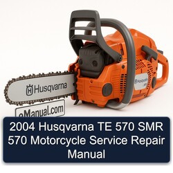 2004 Husqvarna SMR Models TE 570 Motorcycle Service Repair Workshop Manual PDF