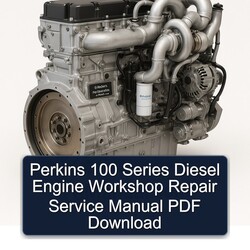 Perkins 100 Series Diesel Engine Service Repair Workshop Manual PDF