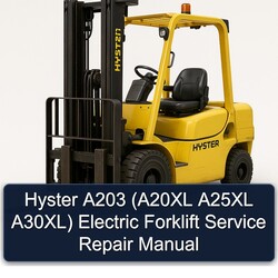 Hyster A203 (a20xl A25XL A30xl) Electric Forklift Service Repair Workshop Manual PDF