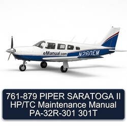 761-879 Piper Saratoga II Hp/tc Pa-32r-301 301T Service Repair Workshop Manual PDF