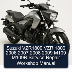 2006-2009 Suzuki Intruder VZR1800 VZR 1800 M109 M109R Service Repair Workshop Manual PDF