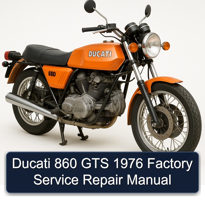 1976 Ducati 860 GTS Service Repair Workshop Manual PDF