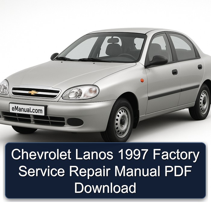 1997 Chevrolet Lanos Service Repair Workshop Manual PDF