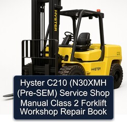 Hyster C210 (n30xmh (PRE-SEM) Shop Class 2 Forklift Book Service Repair Workshop Manual PDF