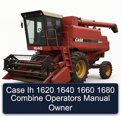 Case Ih 1620 1640 1660 1680 Combine Operators Owner Operator's Manual PDF