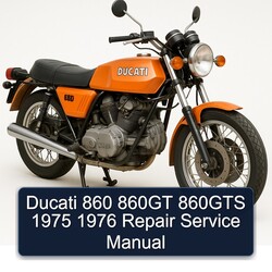 1975-1976 Ducati 860 860GT 860GTS Service Repair Workshop Manual PDF