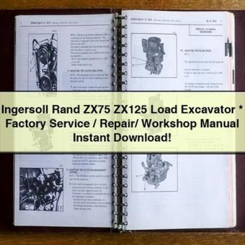 Ingersoll Rand ZX75 ZX125 Load Excavator / Service Repair Workshop Manual PDF