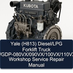 Yale (H813) Diesel/lpg Forklift Truck Gp/glp/gdp-080vx/090vx/100vx/110vx/120vx Service Repair Workshop Manual PDF