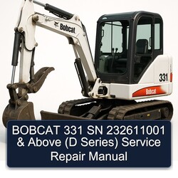 Bobcat 331 SN 232611001 Above (d Series) Service Repair Workshop Manual PDF