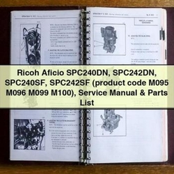 Ricoh Aficio SPC240DN SPC242DN SPC240SF SPC242SF (product Code M095 M096 M099 M100) Parts Catalog PDF