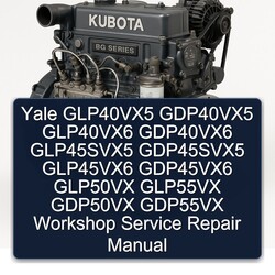 Yale Glp40vx5 Gdp40vx5 Glp40vx6 Gdp40vx6 Glp45svx5 Gdp45svx5 Glp45vx6 Gdp45vx6 GLP50VX GLP55VX GDP50VX GDP55VX Service Repair Workshop Manual PDF