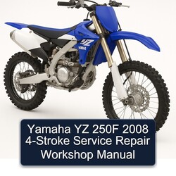 Yamaha YZ 250F 2008 4-Stroke Service Repair Workshop Manual 