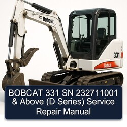 Bobcat 331 SN 232711001 Above (d Series) Service Repair Workshop Manual PDF
