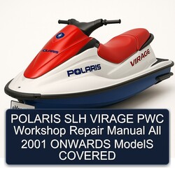 2001 Polaris SLH Virage PWC All Onwards Models Covered Service Repair Workshop Manual PDF