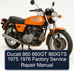 1975-1976 Ducati 860 860GT 860GTS Service Repair Workshop Manual PDF
