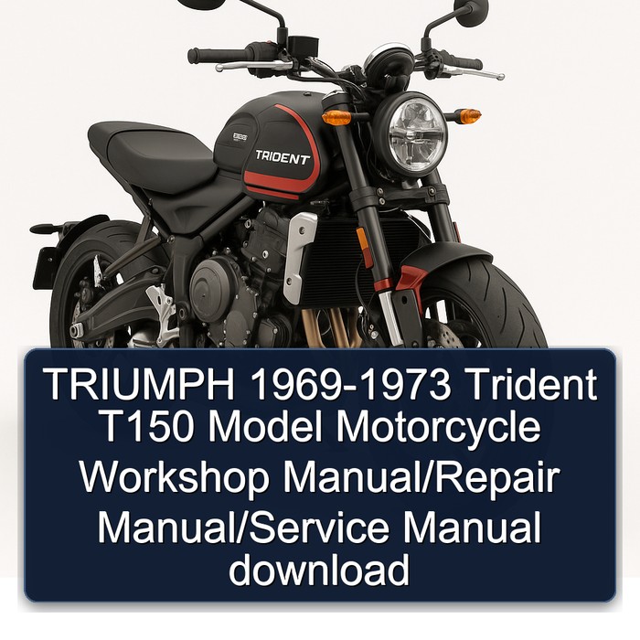 1969-1973 Triumph Trident T150 Model Motorcycle Service Repair Workshop Manual PDF