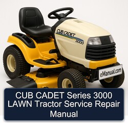 CUB Cadet Series 3000 Lawn Tractor Service Repair Workshop Manual PDF