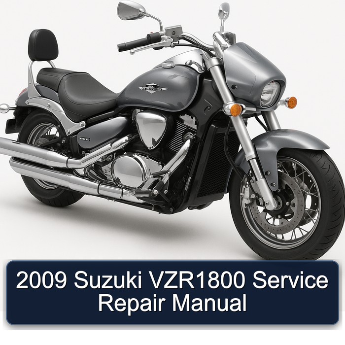 2009 Suzuki Boulevard Models VZR1800 Service Repair Workshop Manual PDF