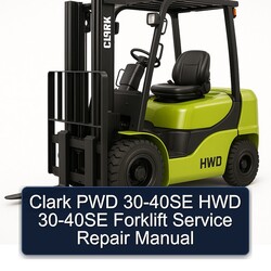 Clark PWD 30-40SE HWD Forklift Service Repair Workshop Manual PDF