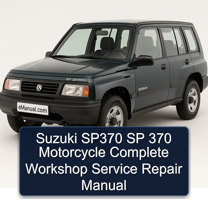 Suzuki SP Series SP370 370 Motorcycle Service Repair Workshop Manual PDF