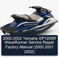 2000-2002 Yamaha GP1200R WaveRunner Service Repair Factory Manual  (2000 2001 2002)