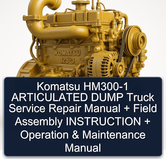 Komatsu 125 3 HM300-1 Articulated Dump Truck Field Assembly Instruction Operation Service Repair Workshop Manual PDF