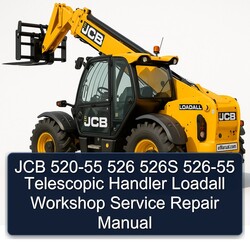 JCB 520-55 526 526S 526-55 Telescopic Handler Loadall Service Repair Workshop Manual PDF